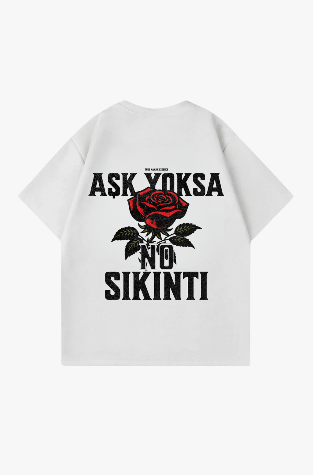 ASK YOKSA NO SIKINTI - OVERSIZED SHIRT