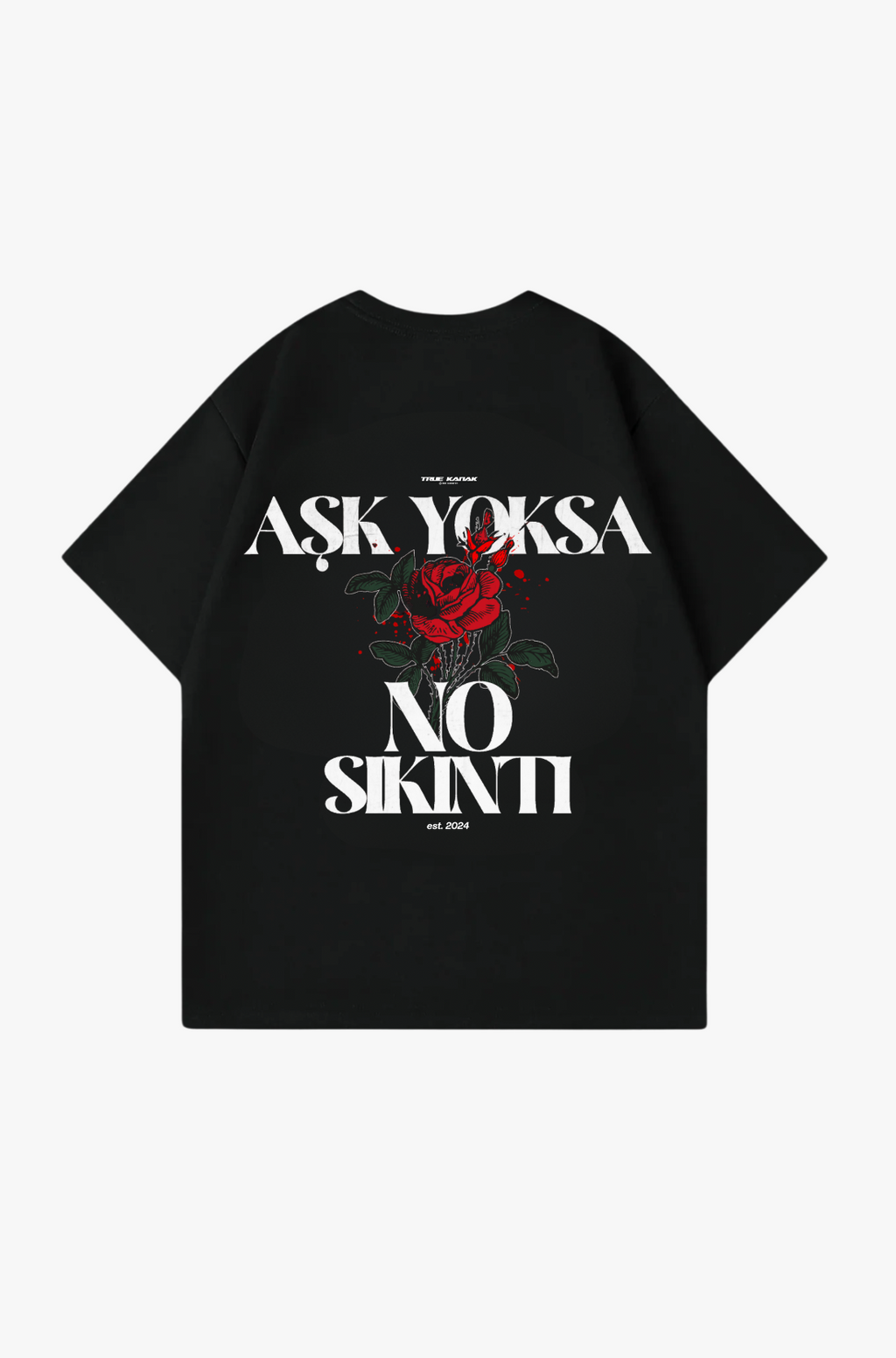 ASK YOKSA NO SIKINTI 2 - OVERSIZED SHIRT